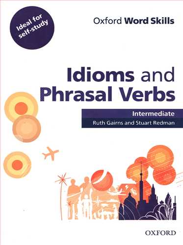 Oxford Word Skills Idioms and Phrasal Verbs Int